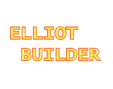 elliot builder!!!!!